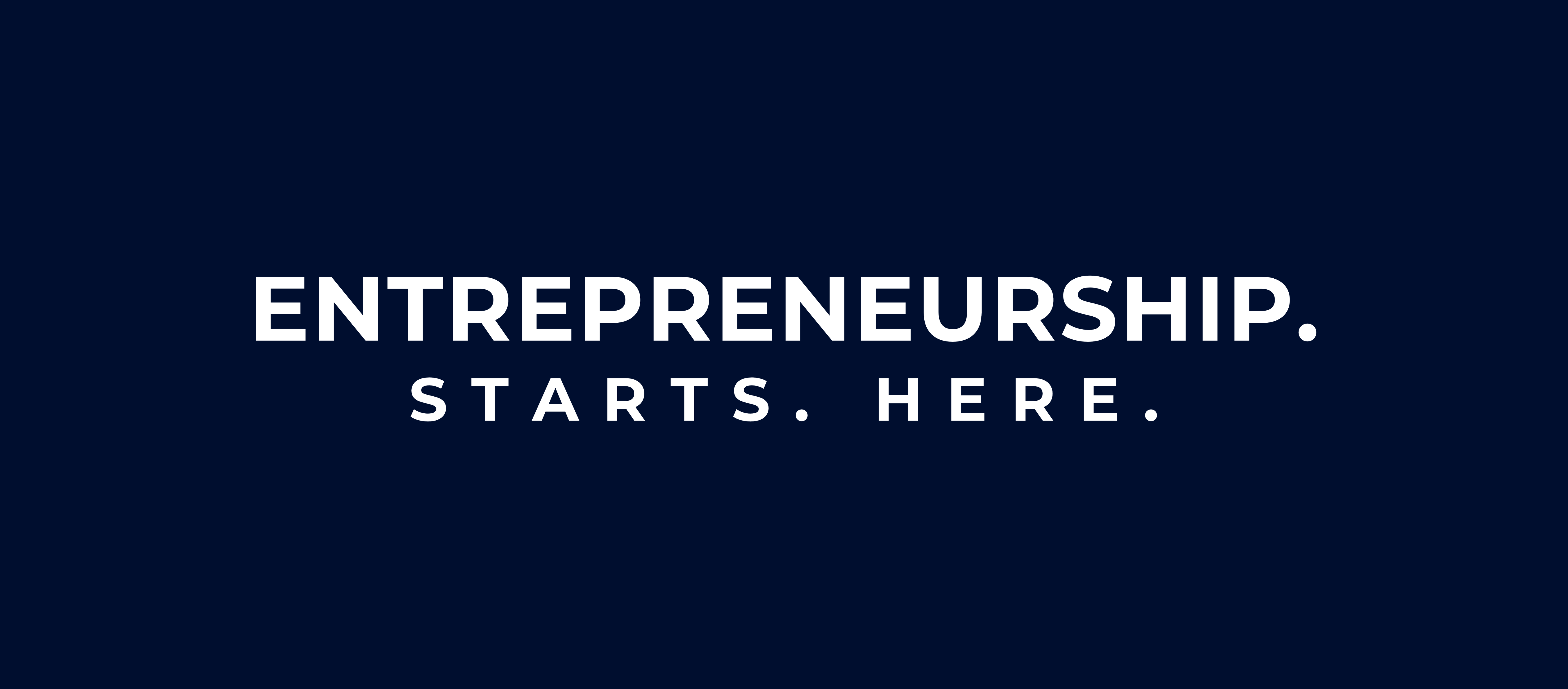 Entrepreneurship Starts Here Banner
